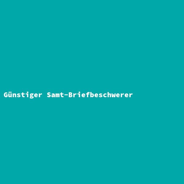 G&uuml;nstiger Samt-Briefbeschwerer