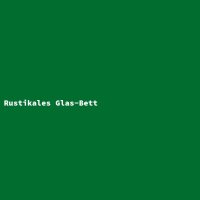 Rustikales Glas-Bett