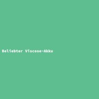 Beliebter Viscose-Akku