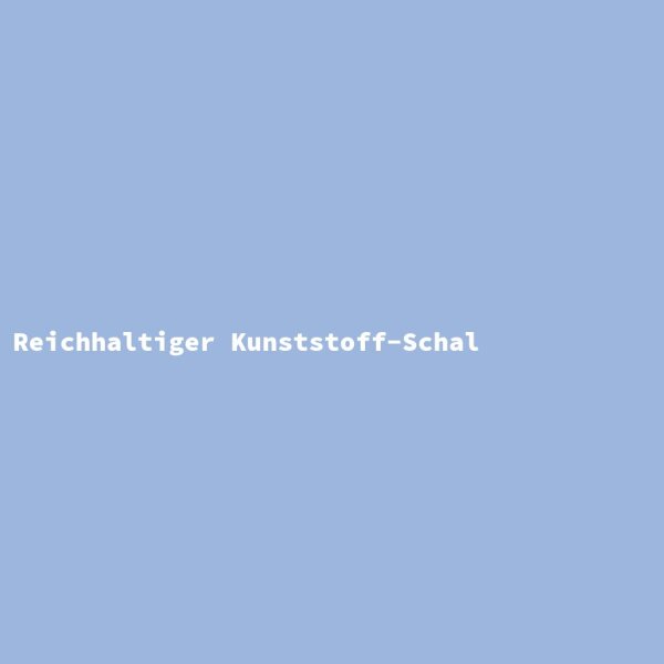 Reichhaltiger Kunststoff-Schal