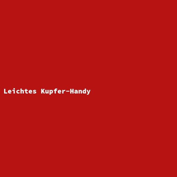 Leichtes Kupfer-Handy