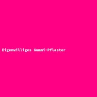 Eigenwilliges Gummi-Pflaster