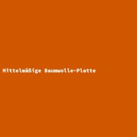 Mittelm&auml;&szlig;ige Baumwolle-Platte