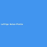 Luftige Beton-Platte