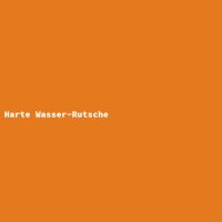 Harte Wasser-Rutsche