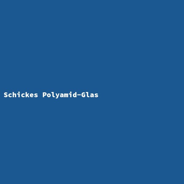 Schickes Polyamid-Glas