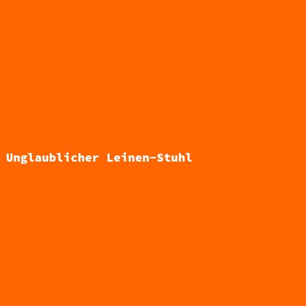 Unglaublicher Leinen-Stuhl