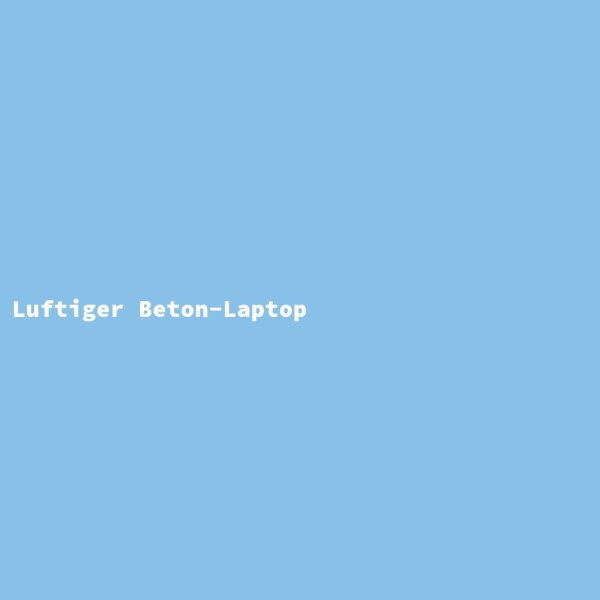 Luftiger Beton-Laptop