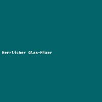 Herrlicher Glas-Mixer