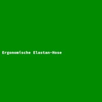 Ergonomische Elastan-Hose