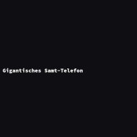 Gigantisches Samt-Telefon