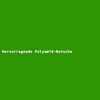 Hervorragende Polyamid-Rutsche