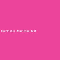 Herrliches Aluminium-Bett