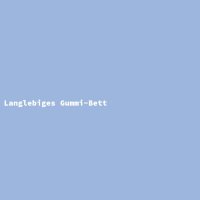 Langlebiges Gummi-Bett