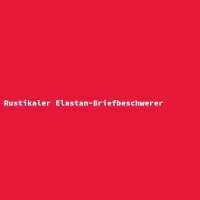 Rustikaler Elastan-Briefbeschwerer