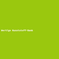 Wertige Kunststoff-Bank