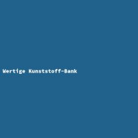 Wertige Kunststoff-Bank