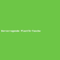 Hervorragende Plastik-Tasche