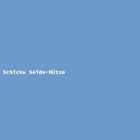 Schicke Seide-M&uuml;tze