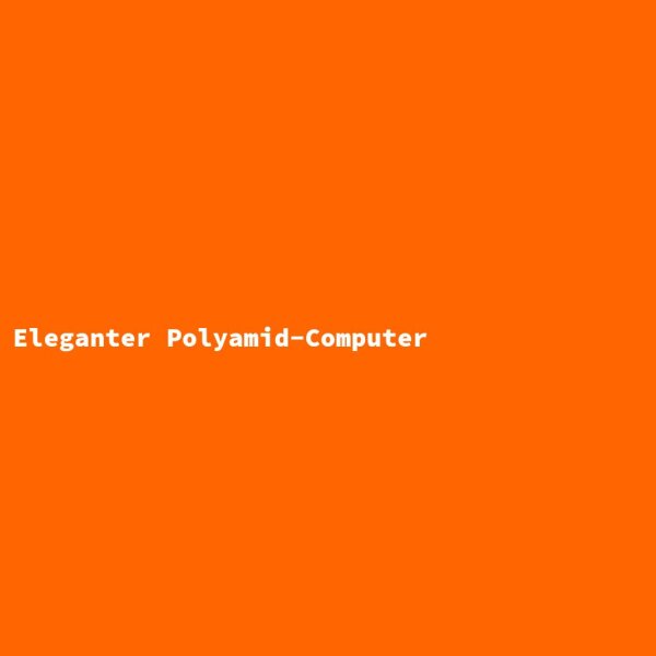 Eleganter Polyamid-Computer