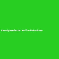 Aerodynamische Wolle-Unterhose