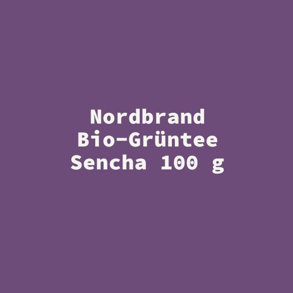 Nordbrand Bio-Gr&uuml;ntee Sencha 100 g