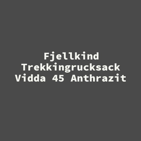 Fjellkind Trekkingrucksack Vidda 45 Anthrazit