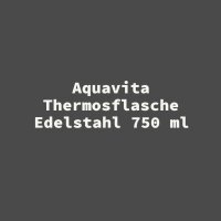 Aquavita Thermosflasche Edelstahl 750 ml
