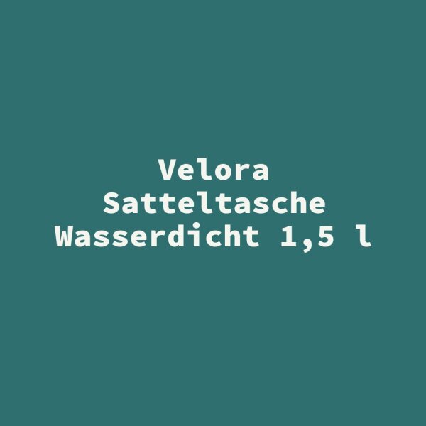 Velora Satteltasche Wasserdicht 1,5 l