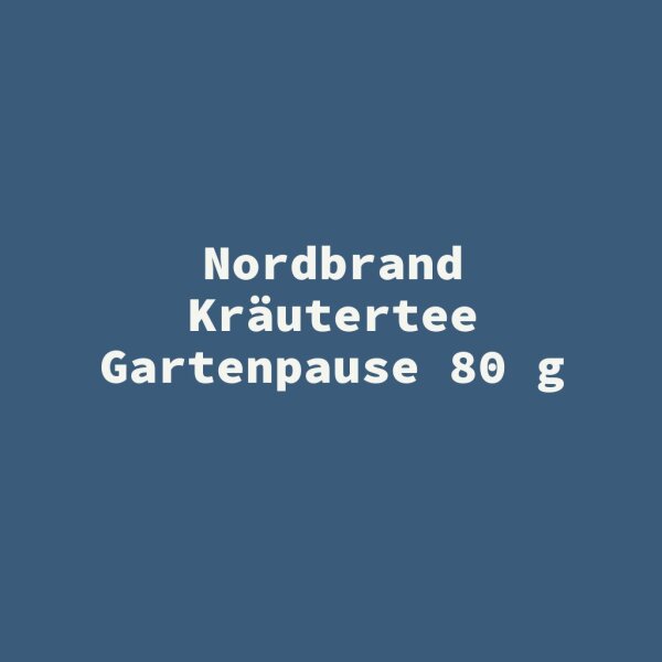 Nordbrand Kr&auml;utertee Gartenpause 80 g