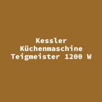 Kessler K&uuml;chenmaschine Teigmeister 1200 W