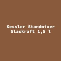 Kessler Standmixer Glaskraft 1,5 l