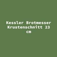Kessler Brotmesser Krustenschnitt 23 cm
