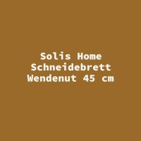 Solis Home Schneidebrett Wendenut 45 cm