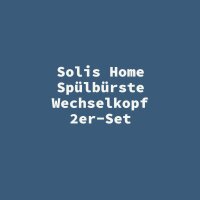 Solis Home Sp&uuml;lb&uuml;rste Wechselkopf 2er-Set