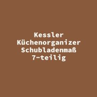 Kessler K&uuml;chenorganizer Schubladenma&szlig; 7-teilig