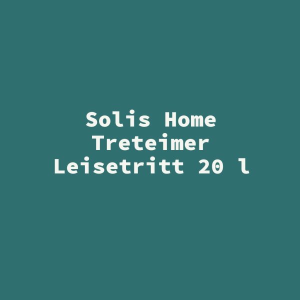 Solis Home Treteimer Leisetritt 20 l