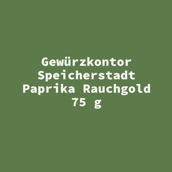 Gew&uuml;rzkontor Speicherstadt Paprika Rauchgold 75 g