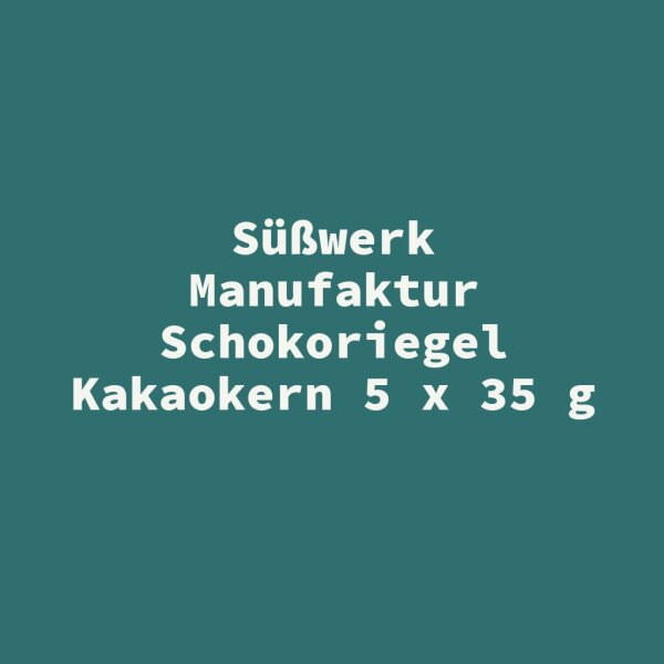 S&uuml;&szlig;werk Manufaktur Schokoriegel Kakaokern 5 x 35 g