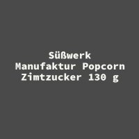 S&uuml;&szlig;werk Manufaktur Popcorn Zimtzucker 130 g
