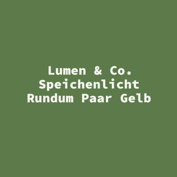 Lumen & Co. Speichenlicht Rundum Paar Gelb