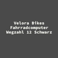 Velora Bikes Fahrradcomputer Wegzahl 12 Schwarz