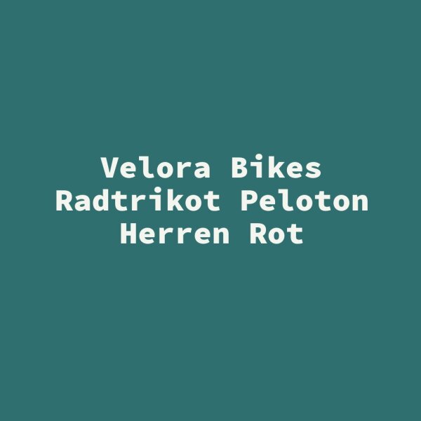 Velora Bikes Radtrikot Peloton Herren Rot