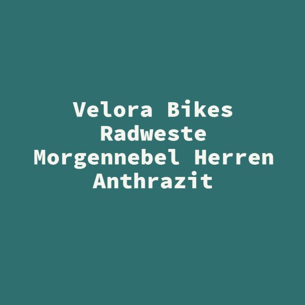 Velora Bikes Radweste Morgennebel Herren Anthrazit