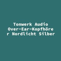 Tonwerk Audio Over-Ear-Kopfh&ouml;rer Nordlicht Silber