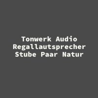 Tonwerk Audio Regallautsprecher Stube Paar Natur