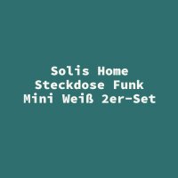 Solis Home Steckdose Funk Mini Wei&szlig; 2er-Set