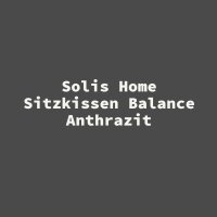 Solis Home Sitzkissen Balance Anthrazit