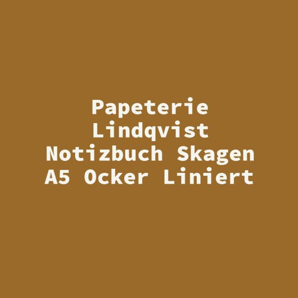 Papeterie Lindqvist Notizbuch Skagen A5 Ocker Liniert