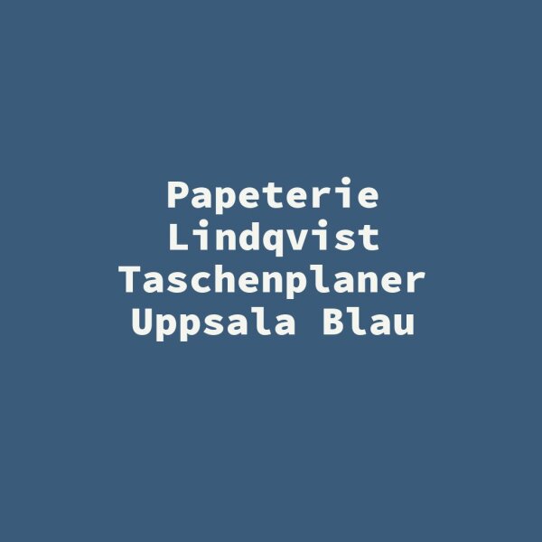 Papeterie Lindqvist Taschenplaner Uppsala Blau